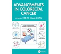 Advancements in Colorectal Cancer