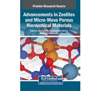 Advancements in Zeolites and Micro-Meso Porous Hierarchical M (Copertina rigida)