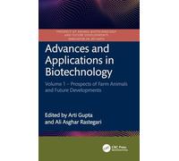 Advances and Applications in Biotechnology: Volume 1 - Prospects of Farm Animals and Future Developments