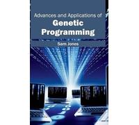 Advances and Applications of Genetic Programming (Copertina rigida)