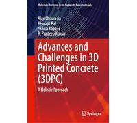 Advances and Challenges in 3D Printed Concrete (3DPC): A Holistic Approach
