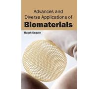 Advances and Diverse Applications of Biomaterials (Copertina rigida)