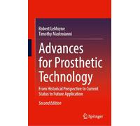 Advances for Prosthetic Technology: From Historical Perspective to Current Status to Future Application