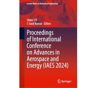 Advances in Aerospace and Energy: Proceedings of International Conference on Advances in Aerospace and Energy (Iaes 2024)