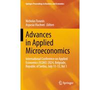 Advances in Applied Microeconomics: International Conference on Applied Economics (ICOAE) 2024, Belgrade, Republic of Serbia, July 11-13, Vol 1