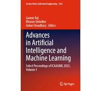 Advances in Artificial Intelligence and Machine Learning: Select Proceedings of ICAAAIML 2023, Volume 1: 1264