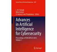 Advances in Artificial Intelligence for Cybersecurity: Proceedings of ICNGSDSCA 2024, Volume 3