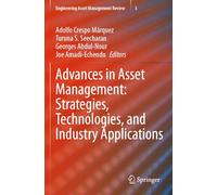Advances in Asset Management: Strategies, Technologies, and Industry Applications: 3