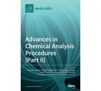 Advances in Chemical Analysis Procedures (Part II) (Copertina rigida)