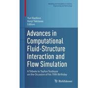 Advances in Computational Fluid-Structure Interaction and Flow Simulation: A Tribute to Tayfun Tezduyar on the Occasion of his 70th Birthday