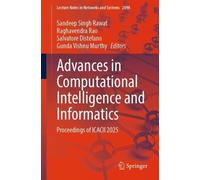 Advances in Computational Intelligence and Informatics: Proceedings of ICACII 2025