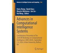 Advances in Computational Intelligence Systems: Contributions Presented at the 23rd UK Workshop on Computational Intelligence (UKCI 2024), September 2-4, 2024, Ulster University, Belfast, UK: 1462