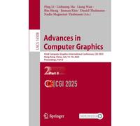 Advances in Computer Graphics: 42nd Computer Graphics International Conference, CGI 2025, Hong Kong, China, July 14-18, 2025, Proceedings, Part II