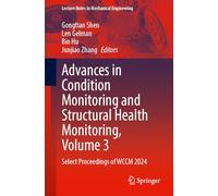 Advances in Condition Monitoring and Structural Health Monitoring, Volume 3: Select Proceedings of WCCM 2024