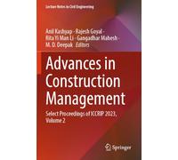 Advances in Construction Management: Select Proceedings of ICCRIP 2023, Volume 2: 601