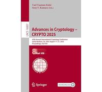 Advances in Cryptology - CRYPTO 2025: 45th Annual International Cryptology Conference, Santa Barbara, CA, USA, August 17-21, 2025, Proceedings, Part VIII: 16007