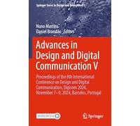 Advances in Design and Digital Communication V: Proceedings of the 8th International Conference on Design and Digital Communication, Digicom 2024, November 7-9, 2024, Barcelos, Portugal