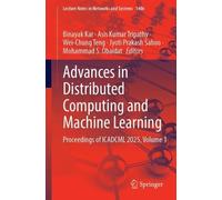 Advances in Distributed Computing and Machine Learning: Proceedings of ICADCML 2025, Volume 1: 1406
