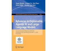 Advances in Explainable Agentic AI and Large Language Models.: Second International Workshop, CALM 2025, Luxembourg City, Luxembourg, December 1-5, 2025, Proceedings