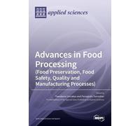 Advances in Food Processing (Food Preservation, Food Safety, (Copertina rigida)
