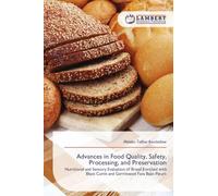 Advances in Food Quality, Safety, Processing, and Preservation: Nutritional and Sensory Evaluation of Bread Enriched with Black Cumin and Germinated Fava Bean Flours