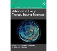 Advances in Group Therapy Trauma Treatment