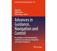 Advances in Guidance, Navigation and Control: Proceedings of 2024 International Conference on Guidance, Navigation and Control (Volume 8): 1344