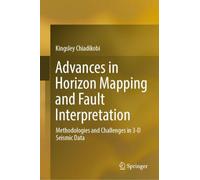 Advances in Horizon Mapping and Fault Interpretation: Methodologies and Challenges in 3-D Seismic Data