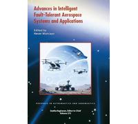 Advances in Intelligent Fault-Tolerant Aerospace Systems and Applications