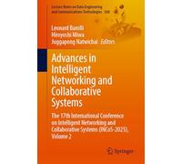 Advances in Intelligent Networking and Collaborative Systems: The 17th International Conference on Intelligent Networking and Collaborative Systems (INCoS-2025), Volume 2: 268