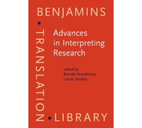 Advances in Interpreting Research: Inquiry in Action: 99