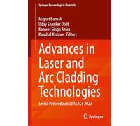 Advances in Laser and Arc Cladding Technologies: Select Proceedings of Alact 2023: 81
