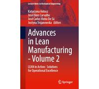 Advances in Lean Manufacturing - Volume 2: LEAN in Action: Solutions for Operational Excellence