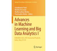 Advances in Machine Learning and Big Data Analytics I: ICMLBDA 2023, NIT Arunachal Pradesh, India, May 29-30: 441