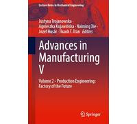 Advances in Manufacturing V: Volume 2 - Production Engineering: Factory of the Future