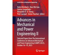 Advances in Mechanical and Power Engineering II: Selected Papers from The International Conference on Advanced Mechanical and Power Engineering (CAMPE 2023), October 16-19, 2023