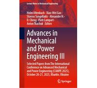Advances in Mechanical and Power Engineering III: Selected Papers from The International Conference on Advanced Mechanical and Power Engineering (CAMPE 2025), October 20-21, 2025, Kharkiv, Ukraine