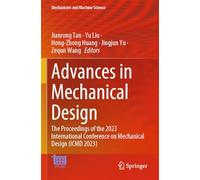 Advances in Mechanical Design: The Proceedings of the 2023 International Conference on Mechanical Design - Icmd 2023: 155