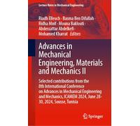 Advances in Mechanical Engineering, Materials and Mechanics II: Selected Contributions from the 8th International Conference on Advances in Mechanical ... 2024, June 28-30, 2024, Sousse, Tunisia