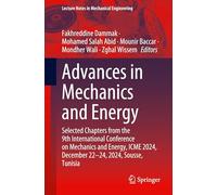 Advances in Mechanics and Energy: Selected Chapters from the 9th International Conference on Mechanics and Energy, Icme 2024, December 22-24, 2024, Sousse, Tunisia