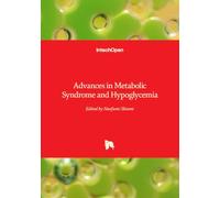 Advances in Metabolic Syndrome and Hypoglycemia