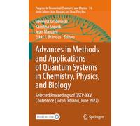 Advances in Methods and Applications of Quantum Systems in Chemistry, Physics, and Biology: Selected Proceedings of QSCP-XXV Conference (Toruń, Poland, June 2022)