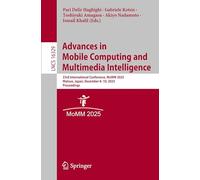 Advances in Mobile Computing and Multimedia Intelligence: 23rd International Conference, MoMM 2025, Matsue, Japan, December 8-10, 2025, Proceedings