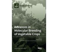 Advances in Molecular Breeding of Vegetable Crops (Copertina rigida)