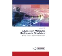Advances in Molecular Docking and Simulation: Basic to Advance Progression for Learners
