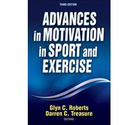 Advances in Motivation in Sport and Exercise