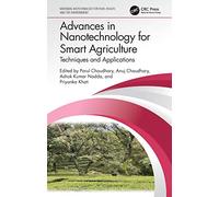 Advances in Nanotechnology for Smart Agriculture: Techniques and Applications