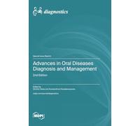 Advances in Oral Diseases Diagnosis and Management: 2nd Edition