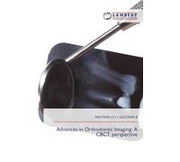 Advances in Orthodontic Imaging: A CBCT perspective