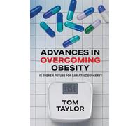 ADVANCES IN OVERCOMING OBESITY